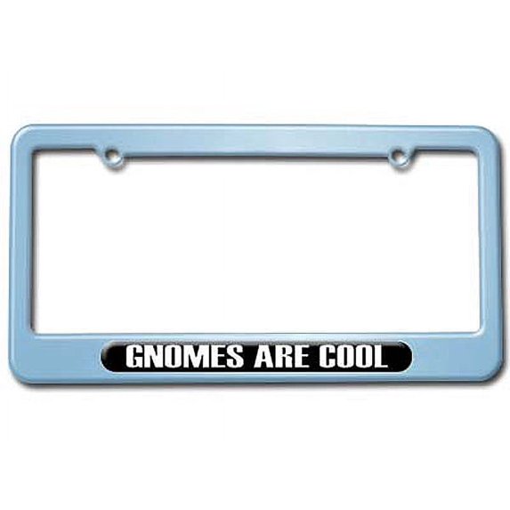 Gnomes Are Cool - Funny License Plate Frame