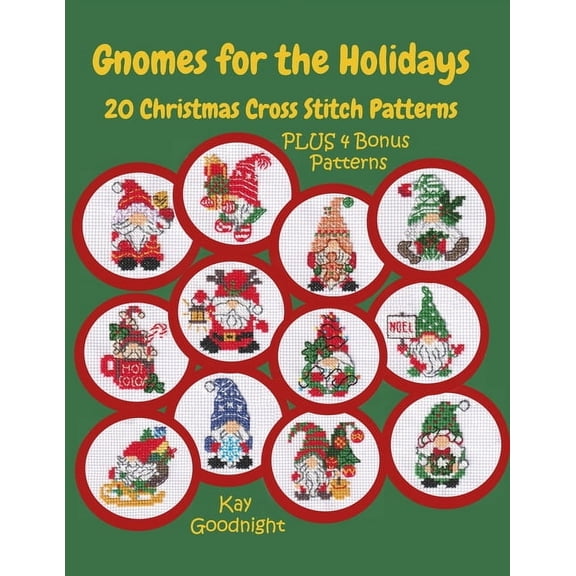 Gnomes for the Holidays: 20 Christmas Cross Stitch Patterns, (Paperback)