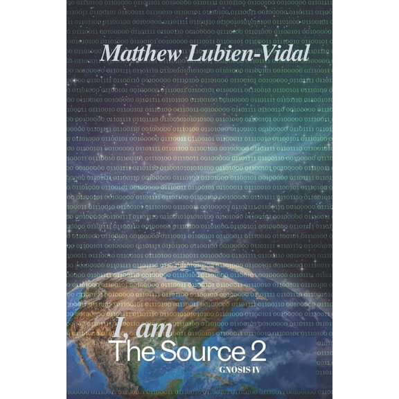 Gnosis I, am. The Source: Gnosis IV, (Paperback)