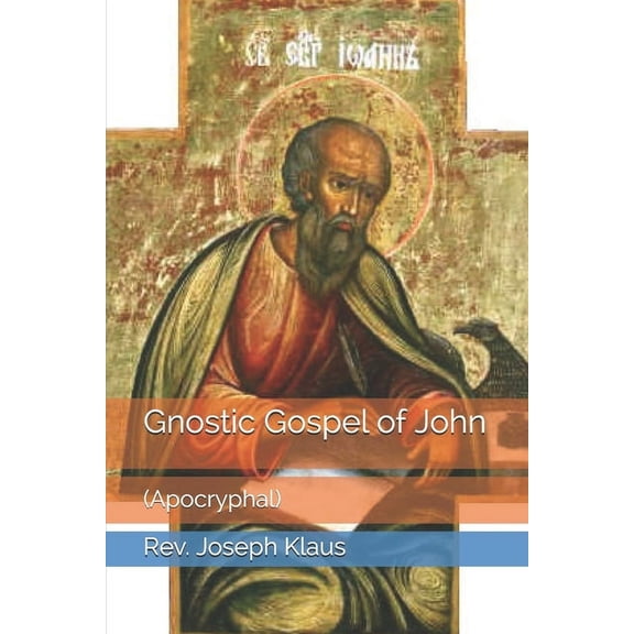 Gnostic Gospel of John: (Apocryphal), (Paperback)