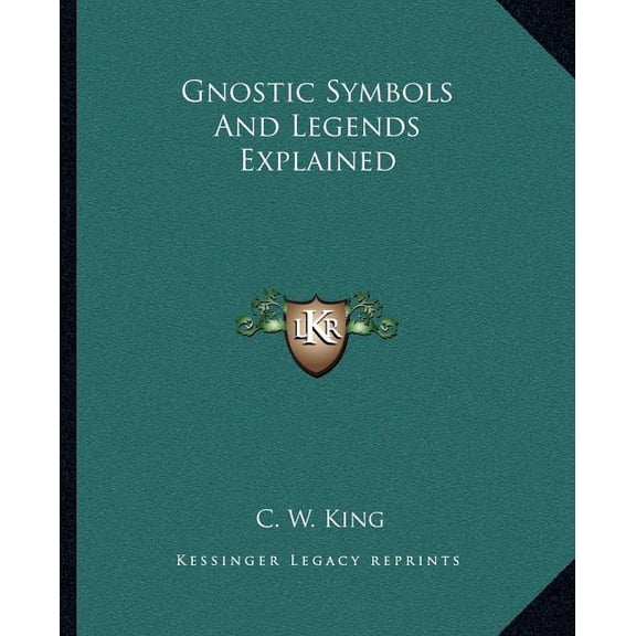 Gnostic Symbols And Legends Explained (Paperback)