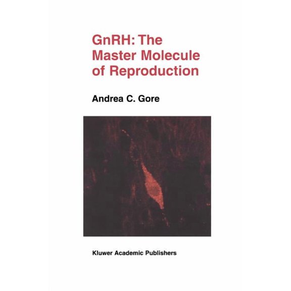 Gnrh: The Master Molecule of Reproduction, (Paperback)