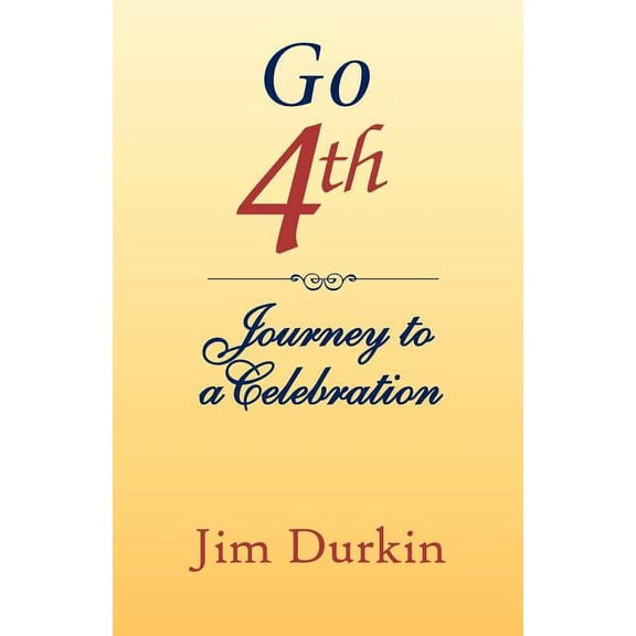 Go 4th: Journey to a Celebration (Paperback)