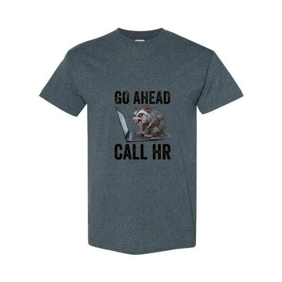Go Ahead Call HR Funny Feral Possum Computer Design Work Office Humor T-Shirt, for men & women, up to size 5XL
