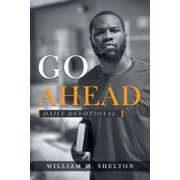Go Ahead Daily Devotional, Paperback