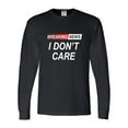 thumbnail image 1 of Go All Out Breaking News I Don't Care Funny Sarcastic Humor Long Sleeve T-Shirt Mens, 1 of 4