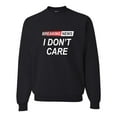 thumbnail image 1 of Go All Out Breaking News I Don't Care Funny Sarcastic Humor Sweatshirt Crewneck Mens/Youth, 1 of 2