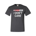 thumbnail image 1 of Go All Out Breaking News I Don't Care Funny Sarcastic Humor T-Shirt Mens/Women/Youth, 1 of 5