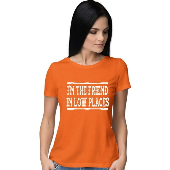 Go All Out I'm The Friend In Low Places Funny Country Music Gift T-Shirt Mens/Women/Youth