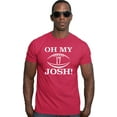 thumbnail image 1 of Go All Out Oh My Josh Deluxe Soft T-Shirt Mens/Women, 1 of 3