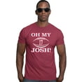 thumbnail image 1 of Go All Out Oh My Josh Deluxe Soft T-Shirt Mens/Women, 1 of 3