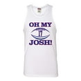 thumbnail image 1 of Go All Out Oh My Josh Sleeveless Tank Top T-Shirt Mens/Women/Flowy/Fitted, 1 of 2