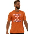 thumbnail image 1 of Go All Out Oh My Josh T-Shirt Mens/Women/Youth, 1 of 4