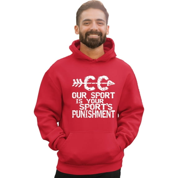 Go All Out Our Sport Is Your Sport's Punishment Cross Country Sweatshirt Hoodie Mens/Youth