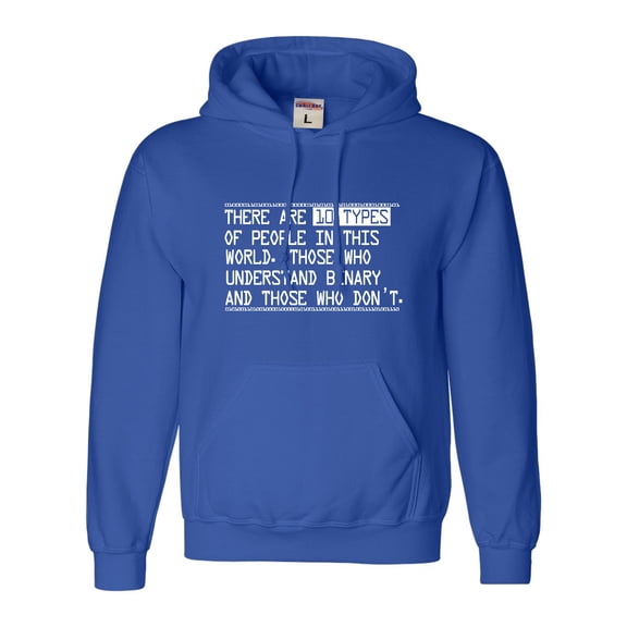 Go All Out There Are 10 Types Of People In This World Binary Fun Sweatshirt Hoodie Mens