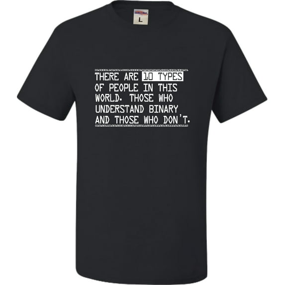 Go All Out There Are 10 Types Of People In This World Binary Fun T-Shirt Mens/Women/Youth