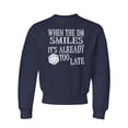 thumbnail image 1 of Go All Out When The DM Smiles It's Already Too Late Funny Crewneck Sweatshirt Mens/Youth, 1 of 1