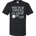 thumbnail image 1 of Go All Out When The DM Smiles It's Already Too Late Funny T-Shirt Mens/Women/Youth, 1 of 2