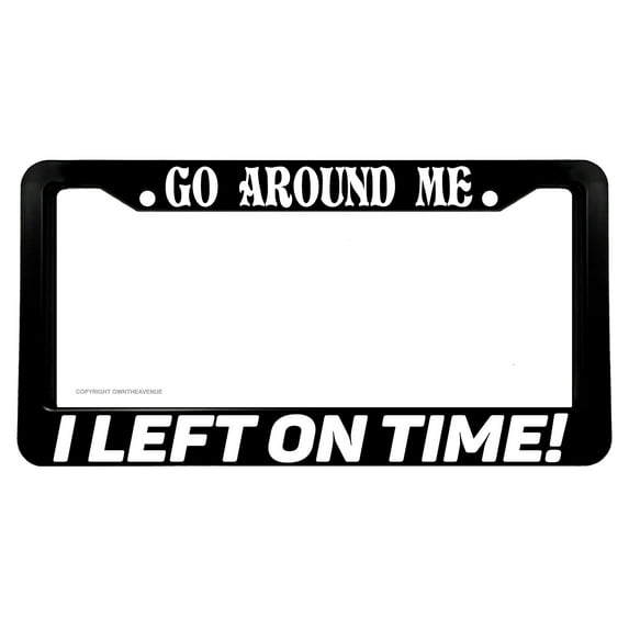 Go Around Me Tailgating Funny Joke Prank JDM V01 License Plate Frame