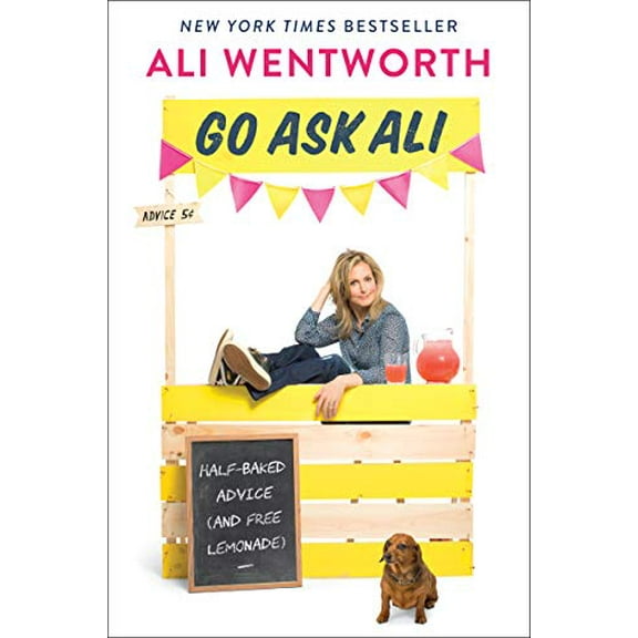 Pre-Owned Go Ask Ali: Half-Baked Advice (and Free Lemonade) (Paperback) 006246602X 9780062466020