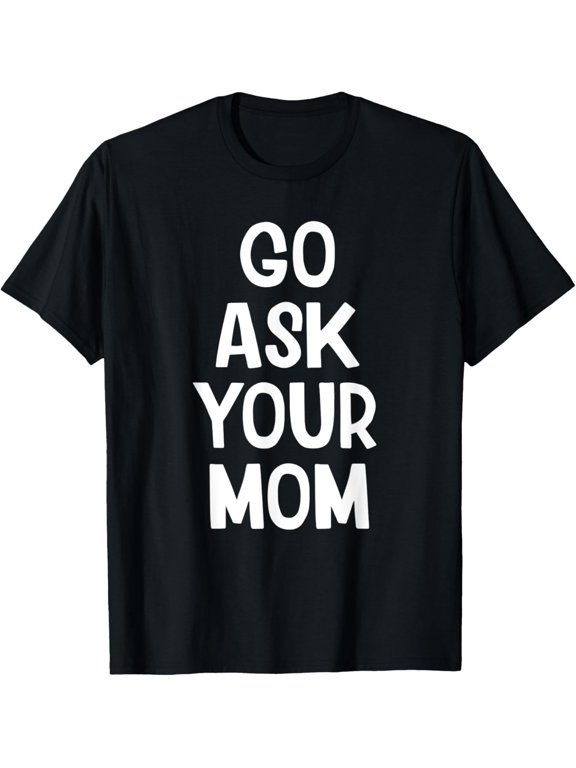 - Funny Dad Slogan T-Shirt T-Shirt