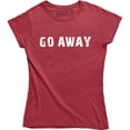 thumbnail image 1 of Go Away Funny Anti Social Fashion Sarcastic Leave Me Alone Slogan T-Shirt, 1 of 4