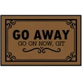thumbnail image 1 of Go Away Go on Now, Git Mats for Front Door Entry Front Porch Doormat Non-Slip Carpet Rugs Floor Mat Decorative for Home Bathroom Kitchen Indoor 16x24 Inch, 1 of 6