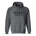 thumbnail image 1 of Go Away I'm Introverting Adult Hooded Sweatshirt, 1 of 3