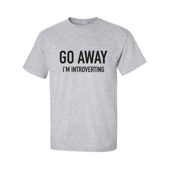 Go Away I'm Introverting Adult Short Sleeve T-shirt