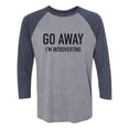 thumbnail image 1 of Go Away I'm Introverting Unisex 3/4 Sleeve Baseball Raglan Tee, 1 of 2