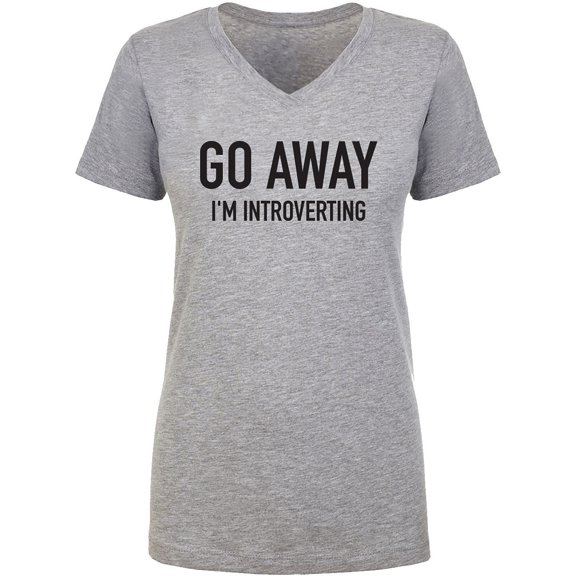 Go Away I'm Introverting Womens V-Neck T-Shirt