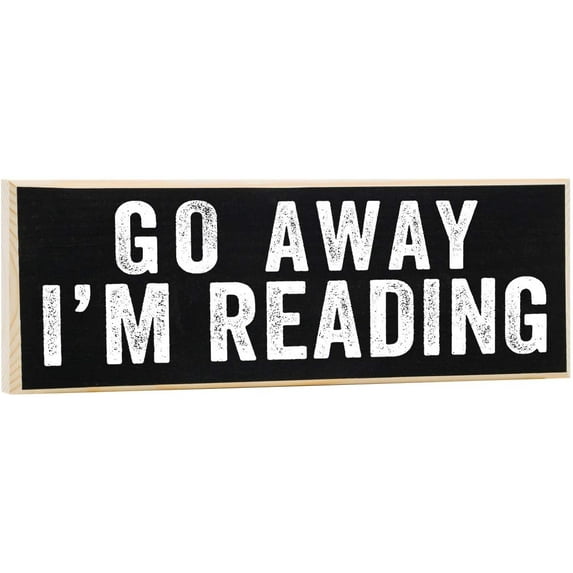 Go Away Reading - Rustic Wooden Sign - Great Housewarming Gift and Library/Study Room Décor Under $15