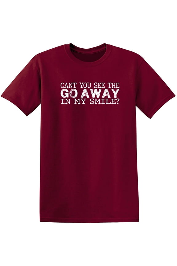 Go Away Sarcastic Humor Graphic Tees Gift For Mens Novelty Funny T Shirt