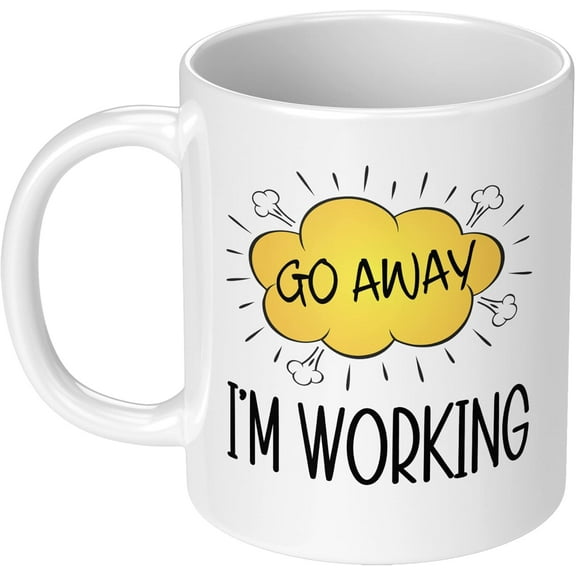 Go Away I'm Working 11 oz Funny Coffee Mug Ceramic Cup Gag Gift Birthday Gift for Coworker Boss Man Woman Friend Office Work Job Humor White Elephant Gift Exchange
