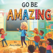 Go Be Amazing, Paperback