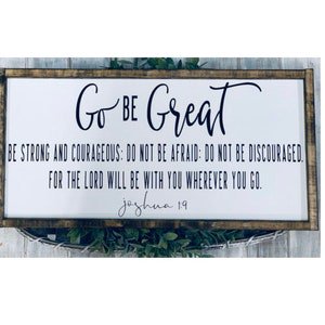 Go Be Great Farmhouse Quote Poster, 8x12 UNFRAMED