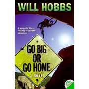 Go Big or Go Home, Paperback
