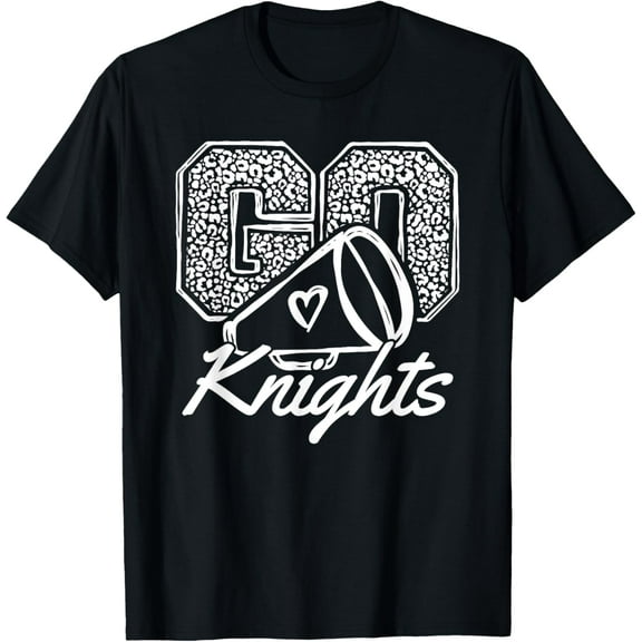 Go Cheer Knights Sports Name Gifts Men Women Boy Girl T-Shirt