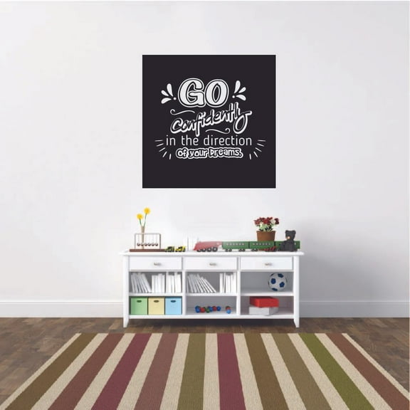 Go Confidently In The Direction Of Your Dreams. - New Year Inspirational Quote New Year New Life Quotes Vinyl Cute Wall Decor Wall Sticker Wall Art Wall Decal Home Living Room Size (40x40 inch)