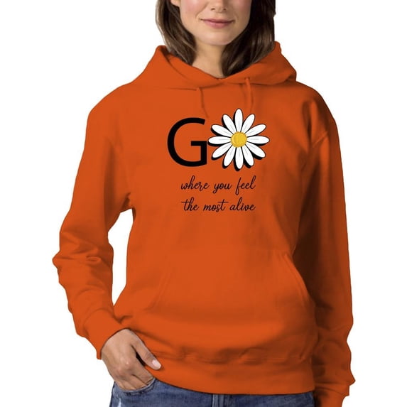 Go Daisies Positive Quote Hoodie Women -Image by Shutterstock, Female 4X-Large
