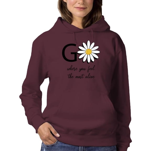 Go Daisies Positive Quote Hoodie Women -Image by Shutterstock, Female Medium
