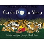 ADAM MANSBACH; RICARDO CORTS; KWAME DAWES Go De Rass to Sleep / Go the F**k to Sleep