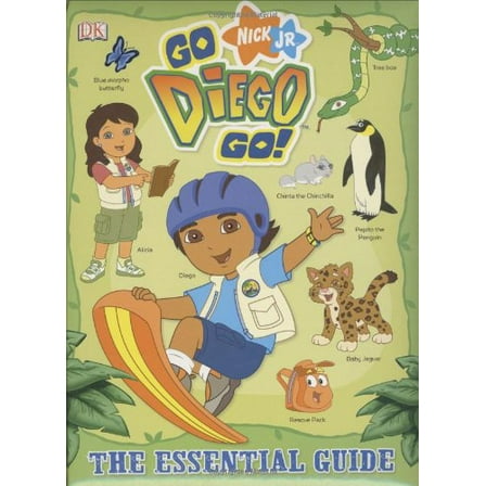 Pre-Owned Go, Diego, Go! Essential Guide (Hardcover) 0756635012 9780756635015