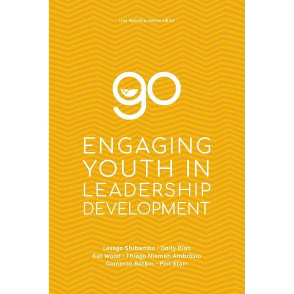 Go: Engaging Youth in Leadership (Paperback)