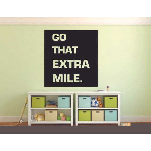 Go That Extra Mile Quote Positive Life Motivation Inspiration Quotes Mantra Saying Wall Art Sticker Designs Vinyl Stickers For Home House Walls Rooms Windows Bedroom Decoration Size (10x8 inch)