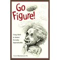 thumbnail image 1 of Pre-Owned Go Figure!: Using Math to Answer Everyday Imponderables (Hardcover) 0809228823 9780809228829, 1 of 1