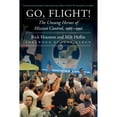 thumbnail image 1 of Pre-Owned Go, Flight!: The Unsung Heroes of Mission Control, 1965-1992 (Hardcover) 0803269374 9780803269378, 1 of 1