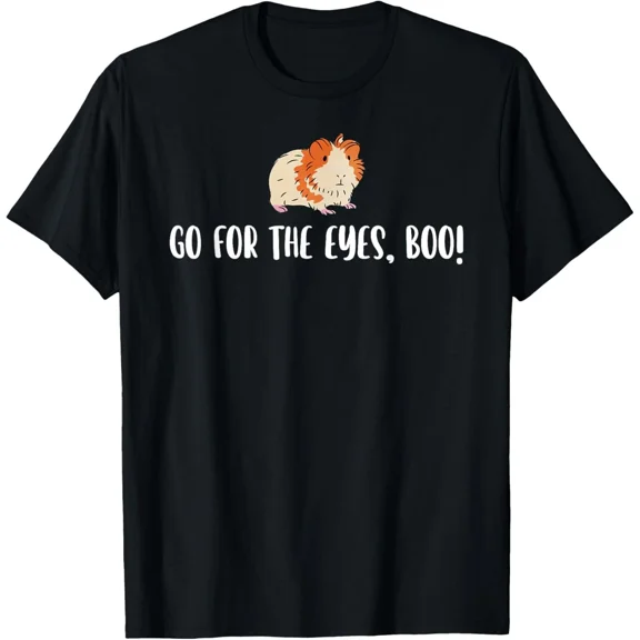 Go For The Eyes Boo Hamster Lover Hamster Owner Pet Lover T-Shirt Gift for Dad,