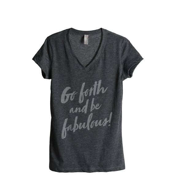 Go Forth And Be Fabulous Women's Fashion Relaxed V-Neck T-Shirt Tee Charcoal Grey Medium