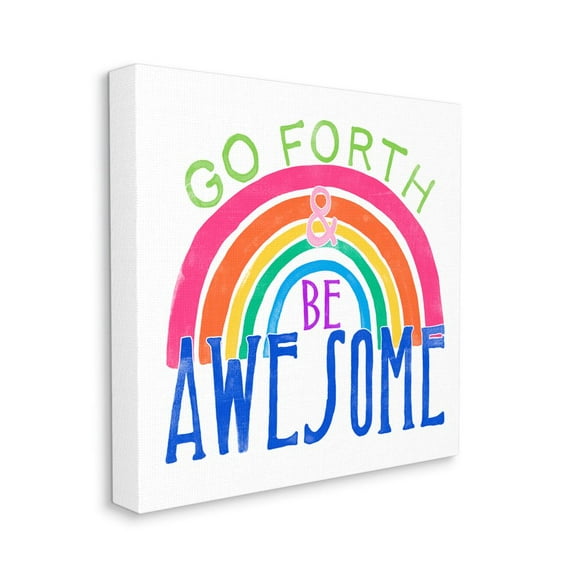 Go Forth Be Awesome Rainbow Kids Motivational Quote Art for Kids Gallery-Wrapped Canvas Print Wall Art, 17x17